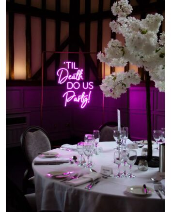 Til Death Do Us Party Neon Sign
