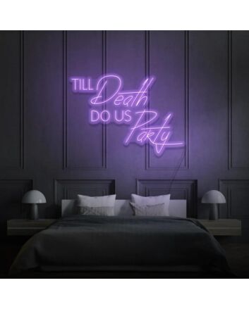 Til Death Do Us Party Led Neon Sign