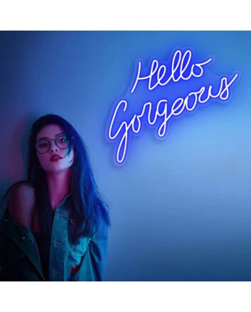 Hello Gorgeous Led Neon Sign
