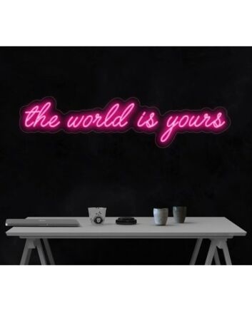 The Word Is Yours Neon Sign
