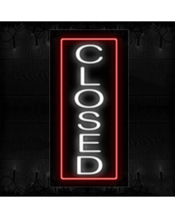 Closed Neon Sign In White With Red Border Neon Sign