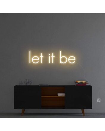 &#39;Let It Be&#39; Neon Sign