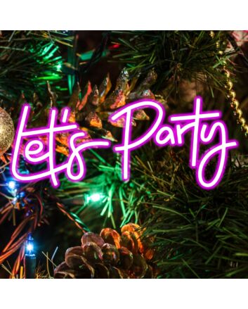 Lets Party Bright Pink Neon Lights Signs For Party Wedding Celebration And Decoration