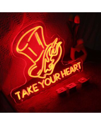 Take Your Heart Neon Sign