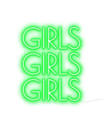 Girls Girls Girls Neon Sign For Grils
