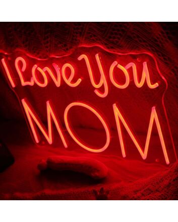 I Love You Mom Neon Sign