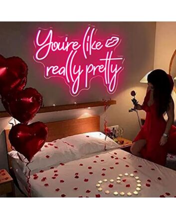 You&#039;re Like Really Pretty Led Neon Sign Neon Light