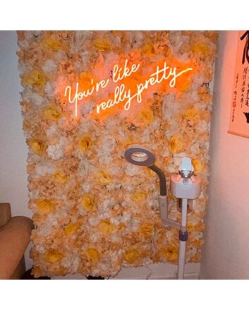 You're Like Really Pretty Neon Sign For Bedroom Decor
