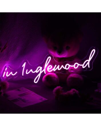 In Iuglewood Neon Sign