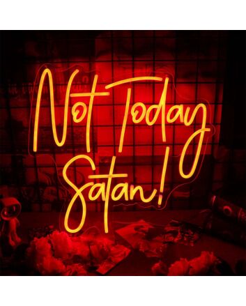 Not Today Satan Neon Sign