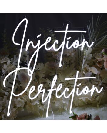 Injection Perfection Neon Sign