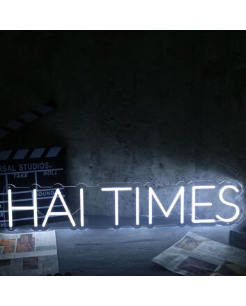HAI TIMES Neon Sign