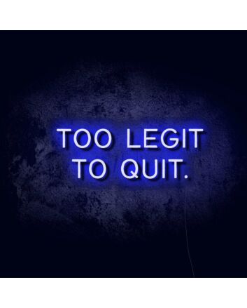 Too Legit LED Neon Sign