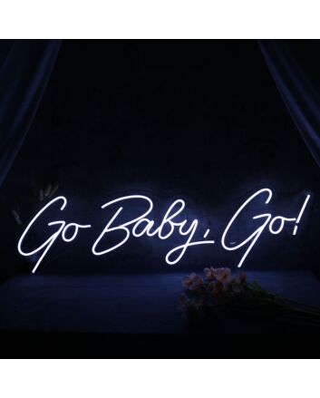 Go Baby Go Neon Sign