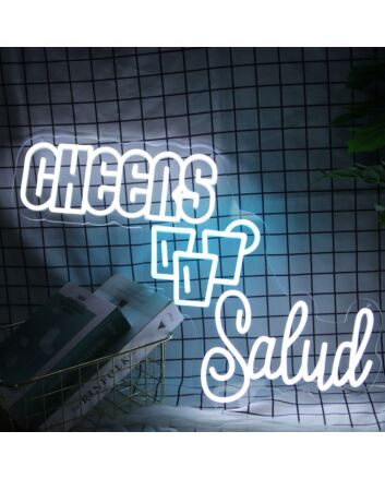 Cheers Salud Neon Sign