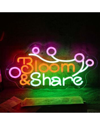 Bloom And Share Neon Sign