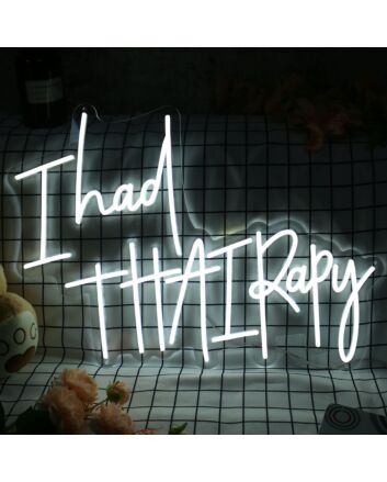 I Had ThAI Rapy Neon Sign