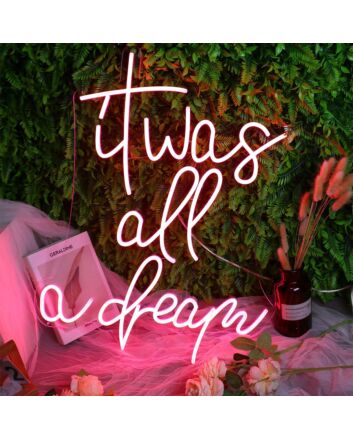 It Was All A Dream Red Neon Sign