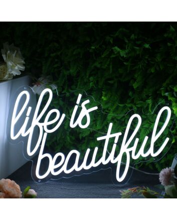 Life Is Beautiful White Neon Sign