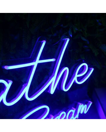 Breathe Don&#039;t Scream Blue Neon Sign
