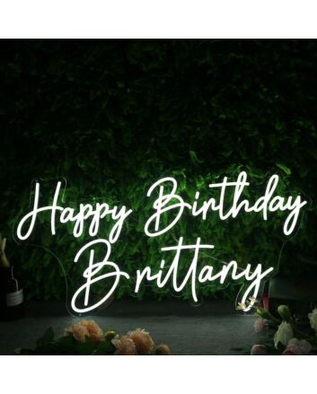 Happy Birthday Brittany White Neon Sign