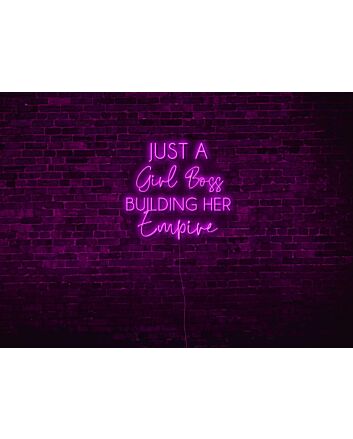 Just A Girl Boss Building Her Empire LED Neon Sign