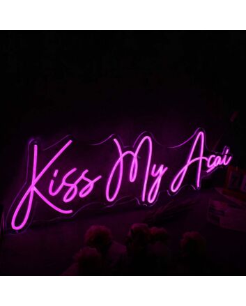 Kiss My Acai Pink Neon Sign