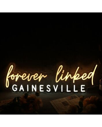 Gainsville Forever Linked Neon Sign
