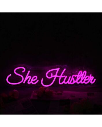 She Hustten Pink Neon Sign