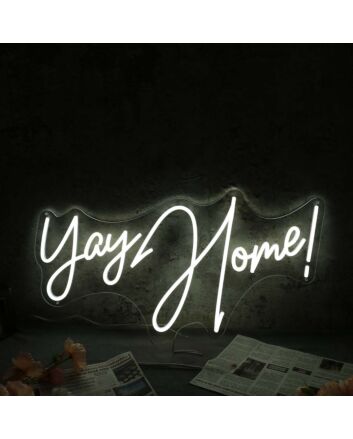 Yay Home White Neon Sign