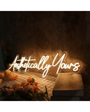 Aethetically Yours Yellow Neon Sign