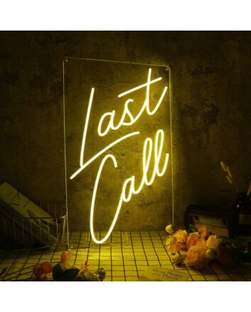 Last Call Yellow Neon Sign