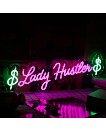 Lady Hustlen Custom Neon Sign