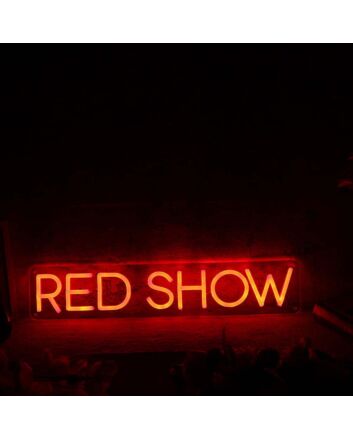 Red Show Custom Neon Sign
