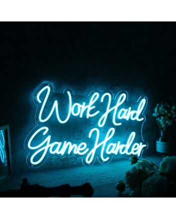 Work Hard Game Harder Blue Neon Sign