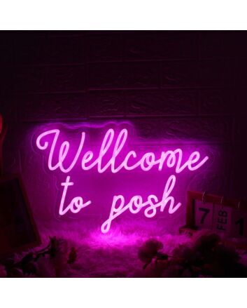 Wellcome To Posh Pink Neon Sign