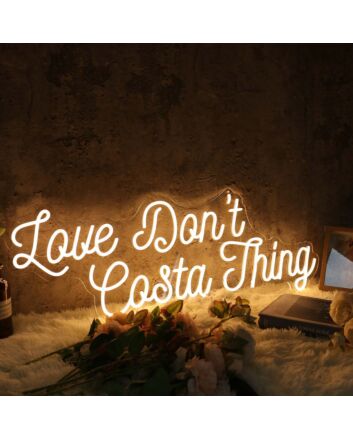 Love Don&#039;t Cost A Thing Yellow Neon Sign