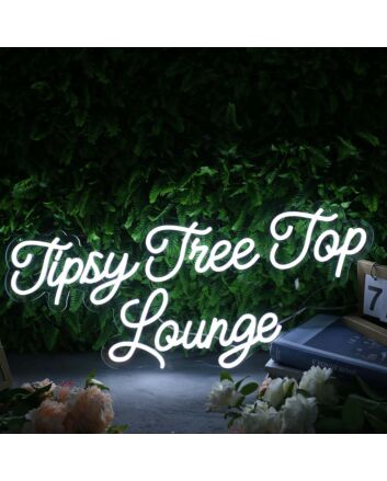 Tipsy Tree Top Lounge White Neon Sign