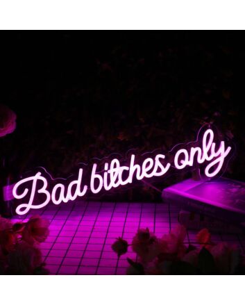 Bad Bitches Only Purple Neon Sign