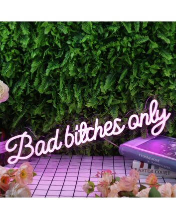 Bad Bitches Only Purple Neon Sign