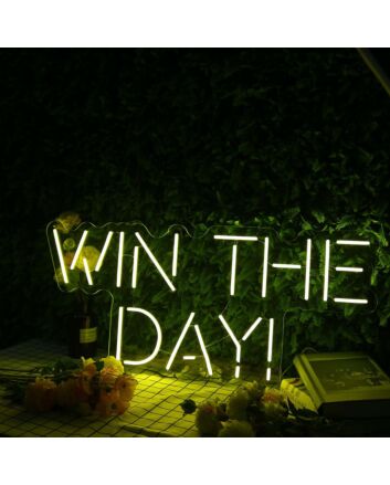 Win The Day yellow Custom Neon Sign