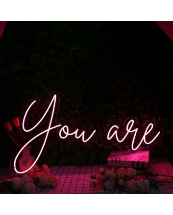 You Are Red Neon Sign