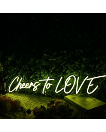 Cheers To Love Yellow Neon Sign