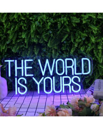 The World Is Yours Blue LED Neon Sign