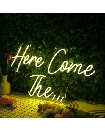 Here Come The Yellow Custom Neon Sign