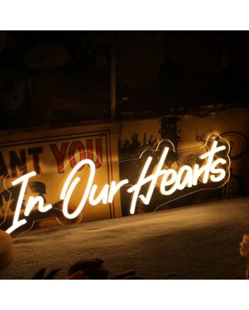 In Our Hearts Yellow Neon Sign