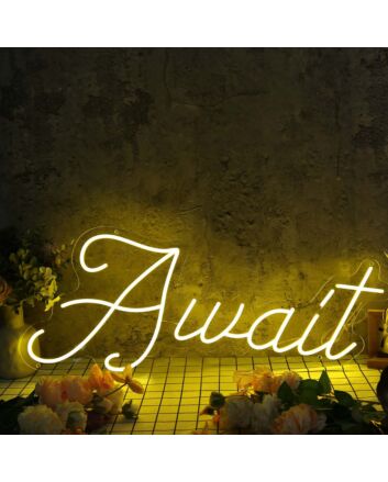 Await Yellow Neon Sign