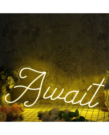 Await Yellow Neon Sign