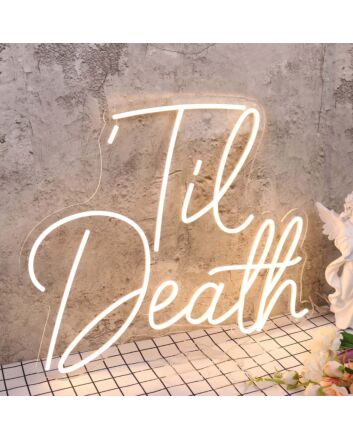 Til Death Yellow Neon Sign