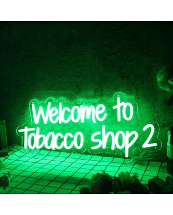 Welcome to Tobacco Shop 2 Green Neon Sign
